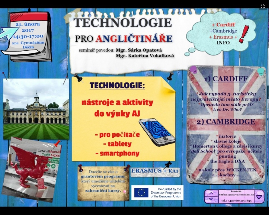 PROBĚHLO PRVNÍ ŠKOLENÍ PRO UČITELE Z DĚČÍNSKA - Technologie pro angličtináře/Cambridge/ Wales/Erasmus+